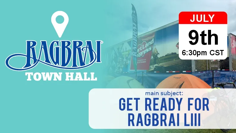 July ’26 Town Hall – Last one before RAGBRAI!